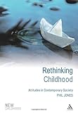 Rethinking childhood : attitudes in contemporary society