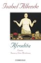 Afrodita / Aphrodite: cuentos, recetas y otros afrodisiacos (Spanish Edition)