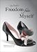 Freedom from Myself: One Woman's Diary of God's Unceasing Love