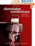 Chocolates and Confections: Formula,...