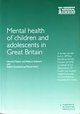 The mental health of children and adolescents in Great Britain : the report of a survey carried out in 1999 by Social Survey Division of the Office for National Statistics on behalf of the Department 