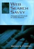 Web Search Savvy: Strategies and Shortcuts for Online Research (Routledge Communication Series)