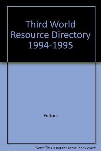 Third World Resource Directory 1994-1995: An Annotated Guide to Print and Audiovisual Resources from and About Africa, Asia and Pacific, Latin Ameri