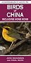 A Photographic Guide to Birds of China Including Hong Kong
