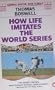 How Life Imitates the World Series (The Penguin sports library)