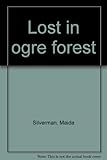 Lost in ogre forest