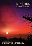 Under the Night Sky - Kiki Dee & Carmelo Luggeri [DVD]