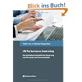 HR Performance Controlling. Die betriebswirtschaftliche Steuerung von Personal und Personalwirtschaft