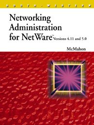 Networking Administration for NetWare Versions 4.11 & 5