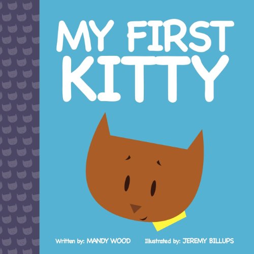 My First Kitty (Morgan James Kids)
