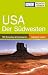  : USA. S&uuml;dwesten. Richtig Reisen: Mit Reiseatlas & Routenkarten