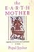The Earth Mother: Legends, Goddesses, and Ritual Arts of India