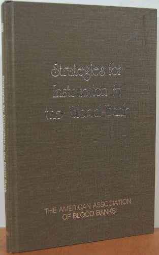 Strategies for instruction in the blood bank