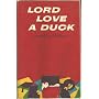 Lord love a duck by Al Hine