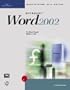Mastering and Using Microsoft Word 2002: Comprehensive Course (Mastering & Using)