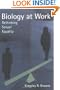 Biology at Work: Rethinking Sexual Equality (Rutgers Series on Humas Evolution)