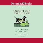 Unusual Uses for Olive Oil | [Alexander McCall Smith]