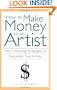 How to Make Money as an Artist: The 7 Winning Strategies of Successful Fine Artists