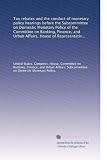 Tax rebates and the conduct of monetary policy hearings before the Subcommittee on Domestic Monetary Policy of the Committee on Banking, Finance, and Urban ... first session, March 30 and 31, 1977