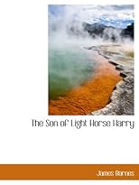 The Son of Light Horse Harry