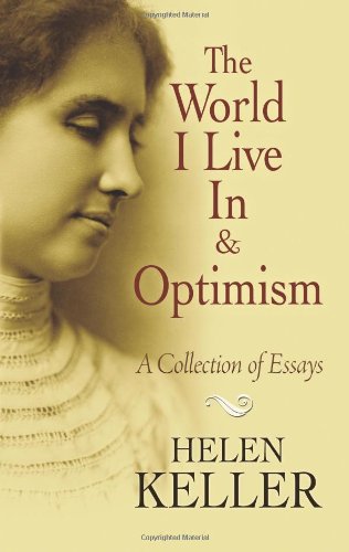 The World I Live in and Optimism: A Collection of Essays (Dover Books on Literature & Drama)
