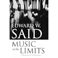 Music at the Limits (Columbia Themes in Philosophy, Social Criticism, and the Art) by Edward W. Said