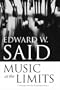 Music at the Limits (Columbia Themes in Philosophy, Social Criticism, and the Arts)