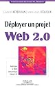 D&eacute;ployer un projet Web 2.0 : Anticiper le Web s&eacute;mantique (Web 3.0)