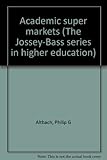 Academic super markets