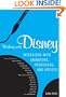 Working with Disney: Interviews with Animators, Producers, and Artists