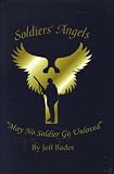 Soldiers Angels May No Soldier Go Unloved