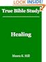 True Bible Study - Healing