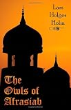 The Owls of Afrasiab: The Secret Story of Constantinople 1453