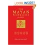 The Mayan Prophecies for 2012