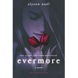 The Immortals 01. Evermore (Immortals (St. Martin's Quality))von "Alyson Noel"