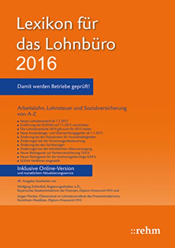 Ebook, Lexikon für das Lohnbüro 2016: Arbeitslohn, Lohnsteuer und Sozialversicherung von A-Z (German Edition)