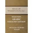 Siege of Washington, D.C. - Webster's Arabic Thesaurus Edition