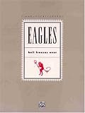 The Eagles / Hell Freezes Over 