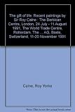 The gift of life : recent paintings by Sir Roy Calne : The Barbican Centre, London, 24 July - 11 August 1991, The World Trade Centre, Rotterdam, The Netherlands, 29 September - 4 October 1991, Sandoz 