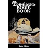 Dennison's Bogie Book -- A 1920 Guide for Vintage Decorating and Entertaining at Halloween and Thanksgiving (8th Edition)