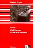 Als Hitler das rosa Kaninchen stahl. Arbeitsheft: Ab 5./6. Schuljahr