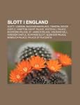 Slott I England: Slott I London, Buck...