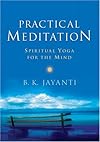 Practical meditation : spiritual yoga for the mind