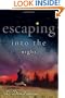 Escaping into the Night