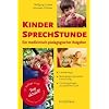 Kindersprechstunde: Ein medizinisch-p�dagogischer Ratgeber. Erkrankungen - Bedingungen gesunder Entwicklung - Erziehungsfragen aus �rztlicher Sicht