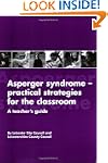 Asperger Syndrome--Practical Strategi...