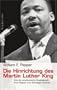 Die Hinrichtung des Martin Luther King.