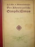 Leben und Abenteuer des Simplicissimus - Hans Jakob Christoffel von, Grimmelshausen