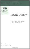 Service Quality (Marketing Science Institute (MSI) Relevant Knowledge Series)