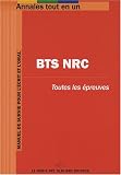 Annales tout en 1 pour BTS N�gociation et Relation Client